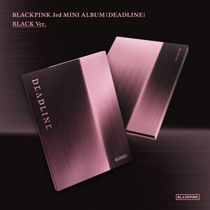 Blackpink - The 3rd Mini Album Deadline